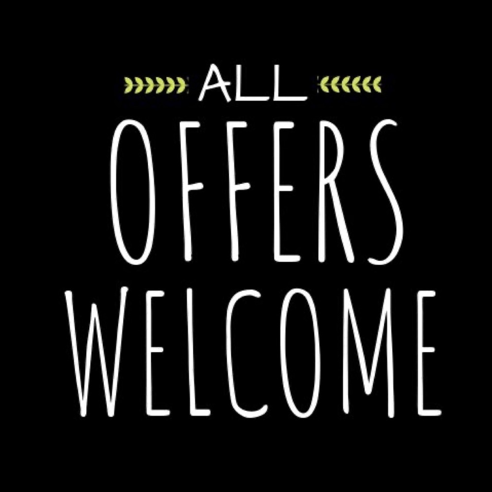 All Offers Welcome